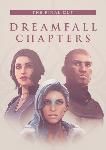 DreamFall Chapters The Final Cut