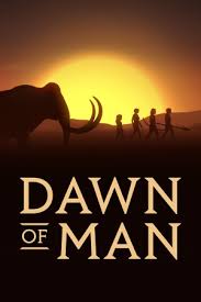 Dawn of man