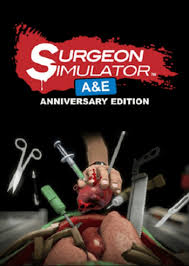 Surgeon Simulator Anniversary Edition